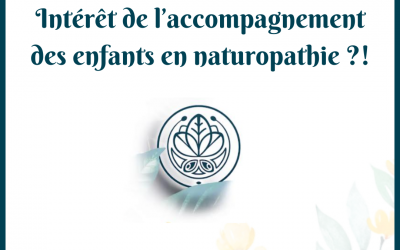 Intérêt de l’accompagnement des enfants en naturopathie ?!